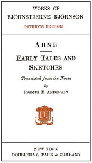 [Gutenberg 39744] • Arne; Early Tales and Sketches / Patriots Edition